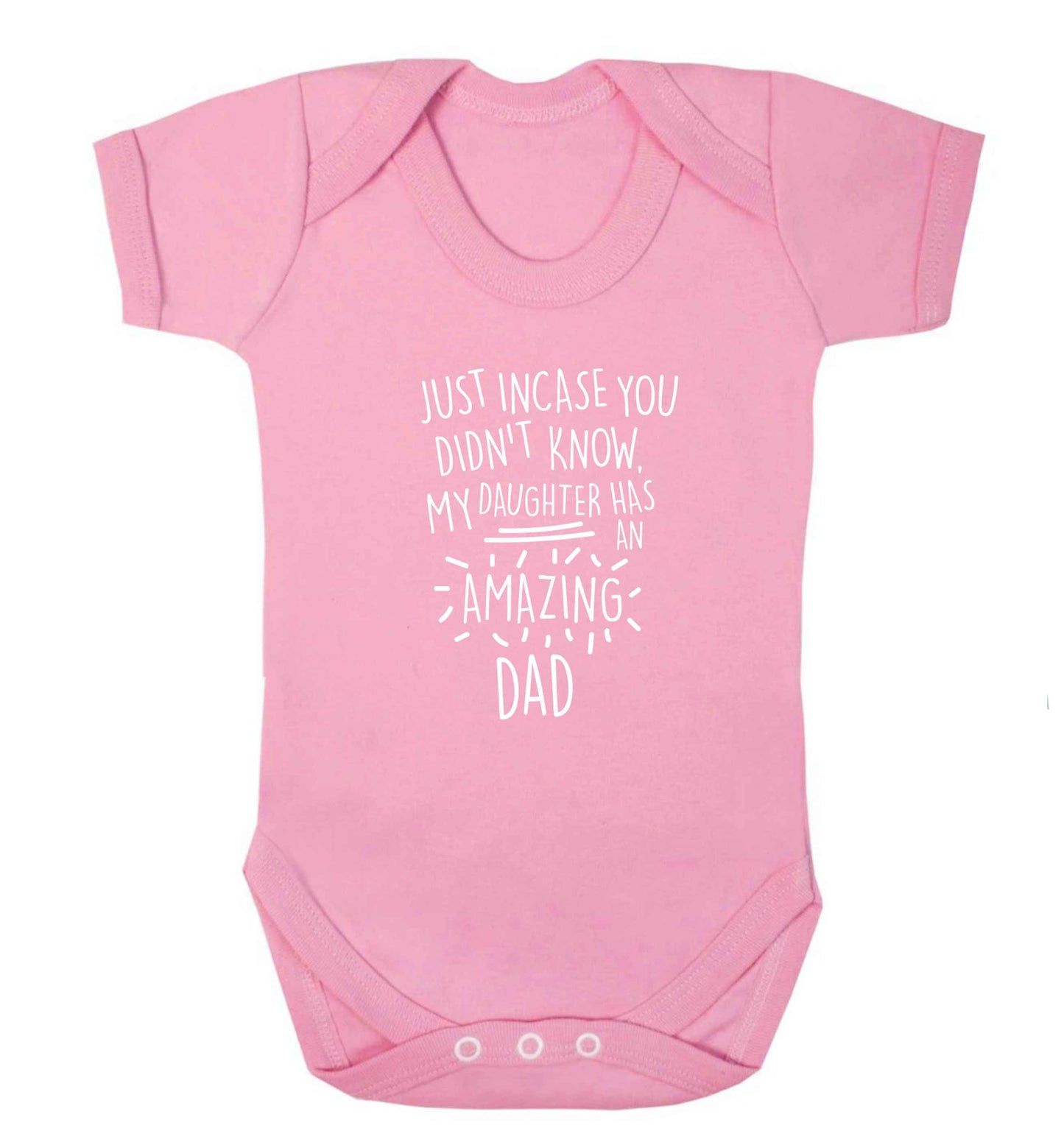 Just incase you didn't know my daughter has an amazing dad baby vest pale pink 18-24 months
