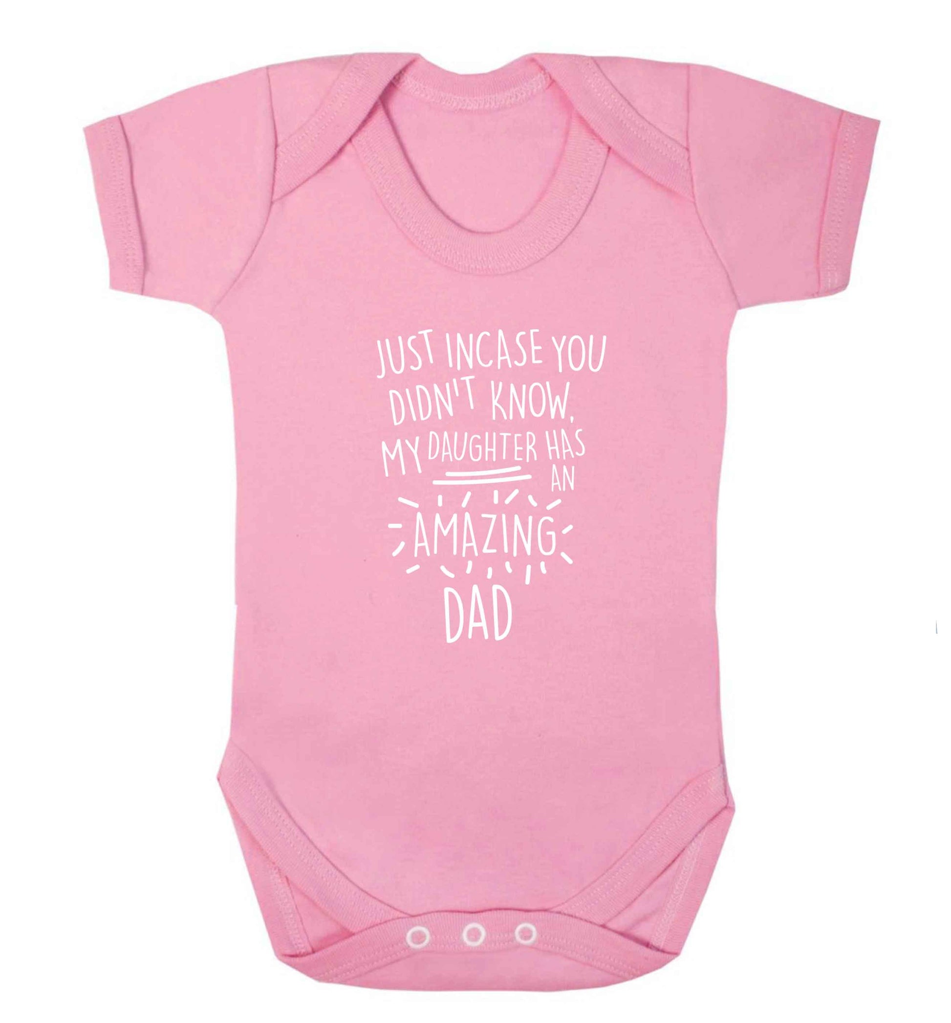 Just incase you didn't know my daughter has an amazing dad baby vest pale pink 18-24 months