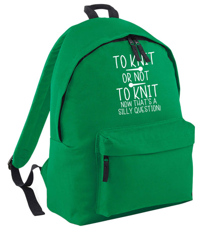 To knit or not to knit now that's a silly question green adults backpack