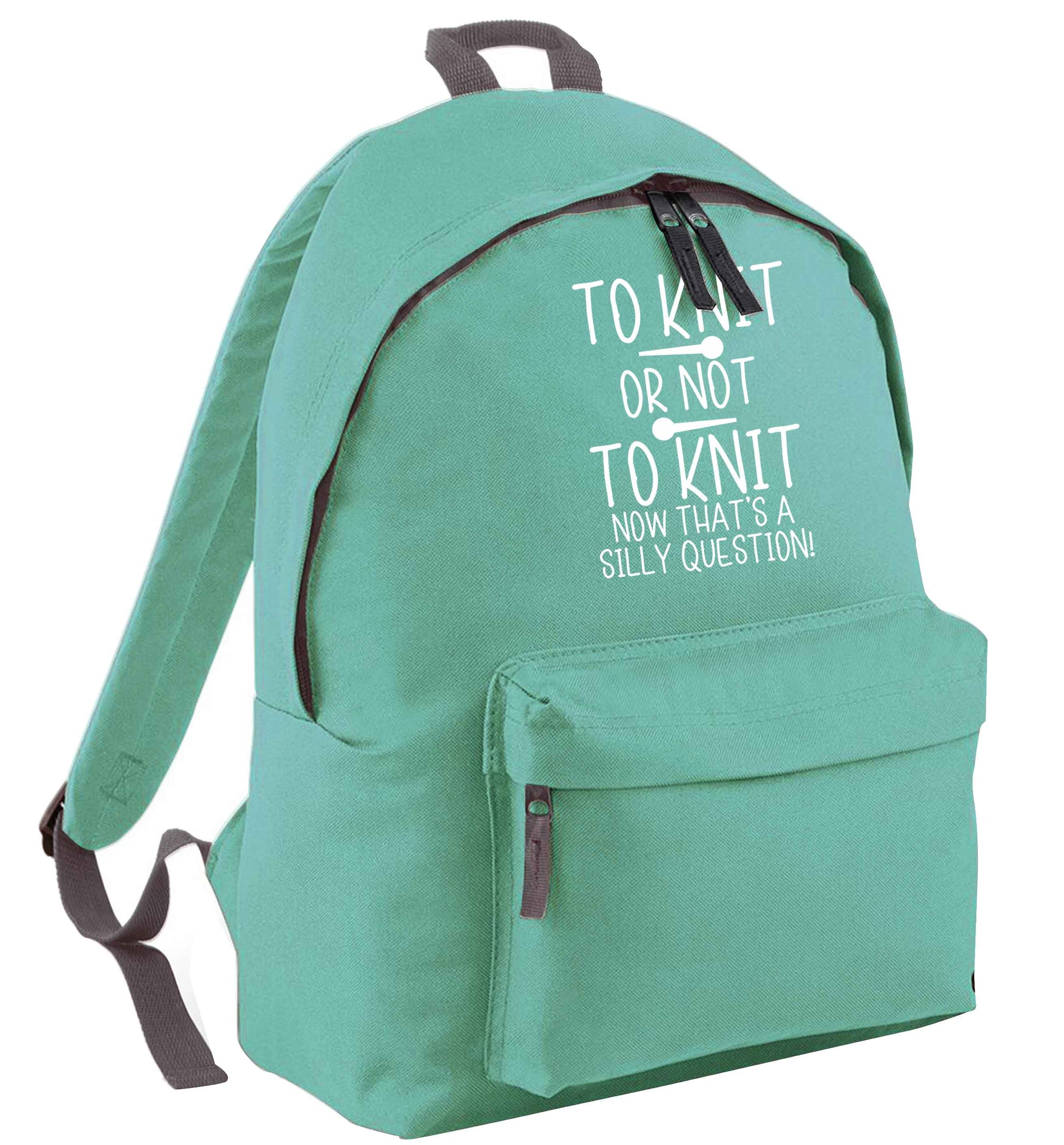 To knit or not to knit now that's a silly question mint adults backpack