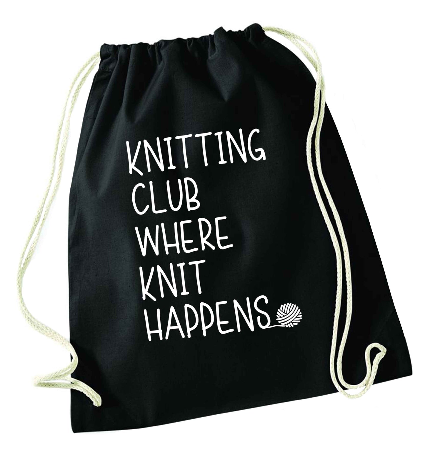 Knitting club where knit happens black drawstring bag