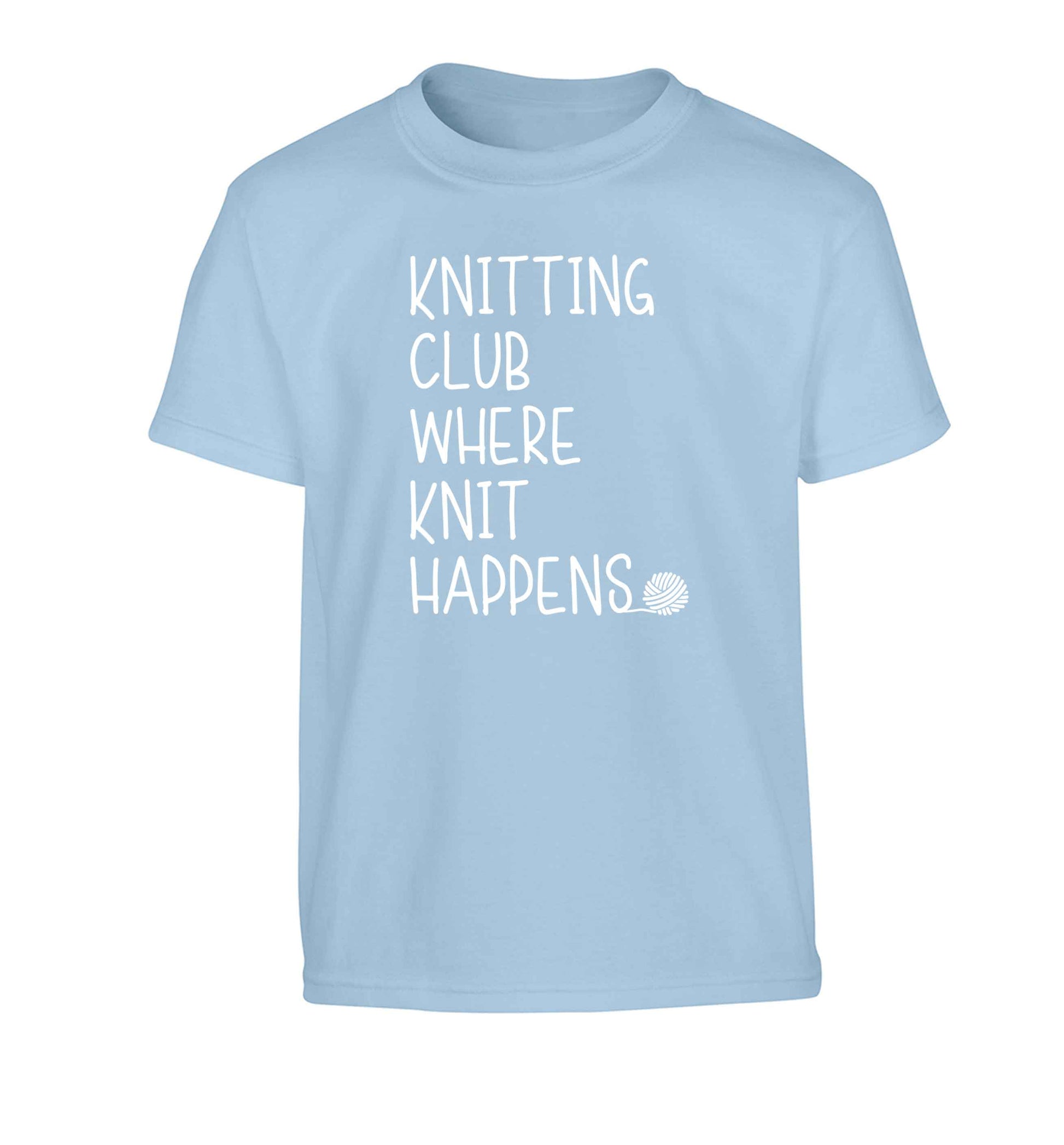 Knitting club where knit happens Children's light blue Tshirt 12-13 Years