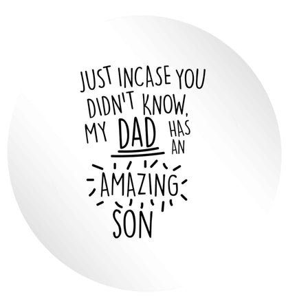 Just incase you didn't know my dad has an amazing son 24 @ 45mm matt circle stickers