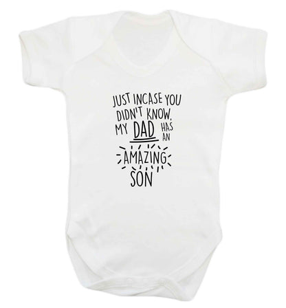 Just incase you didn't know my dad has an amazing son baby vest white 18-24 months