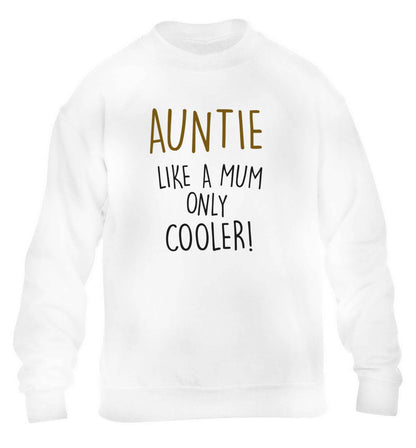 Auntie like a mum only cooler children's white sweater 12-13 Years