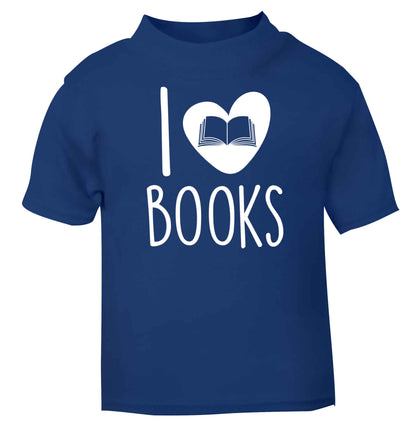 I love books blue baby toddler Tshirt 2 Years