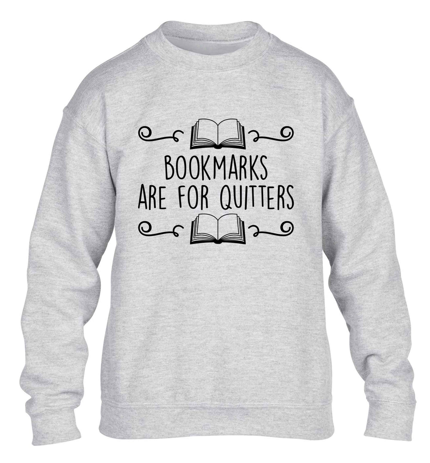 Bookmarks are for quitters children's grey sweater 12-13 Years