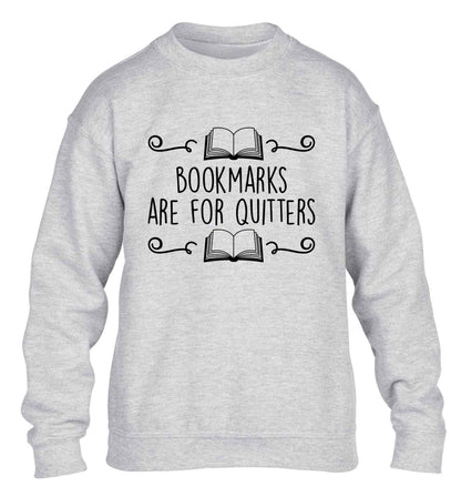 Bookmarks are for quitters children's grey sweater 12-13 Years