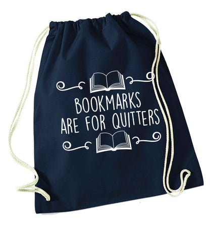 Bookmarks are for quitters navy drawstring bag