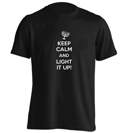 Keep calm and light it up adults unisex black Tshirt 2XL