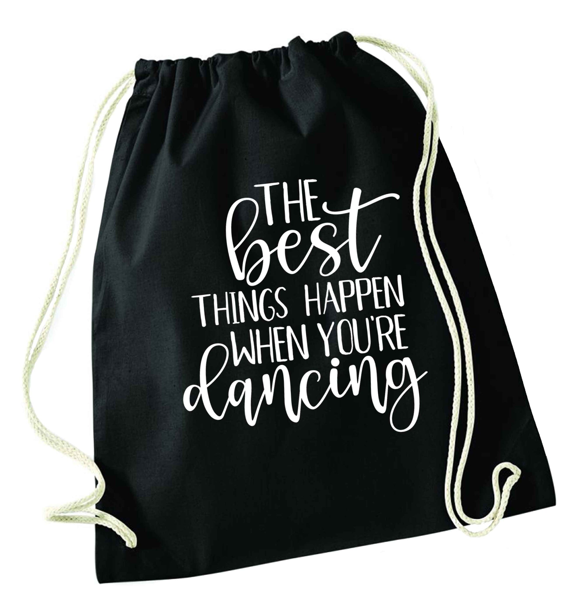 Best Things Happen Dancing black drawstring bag