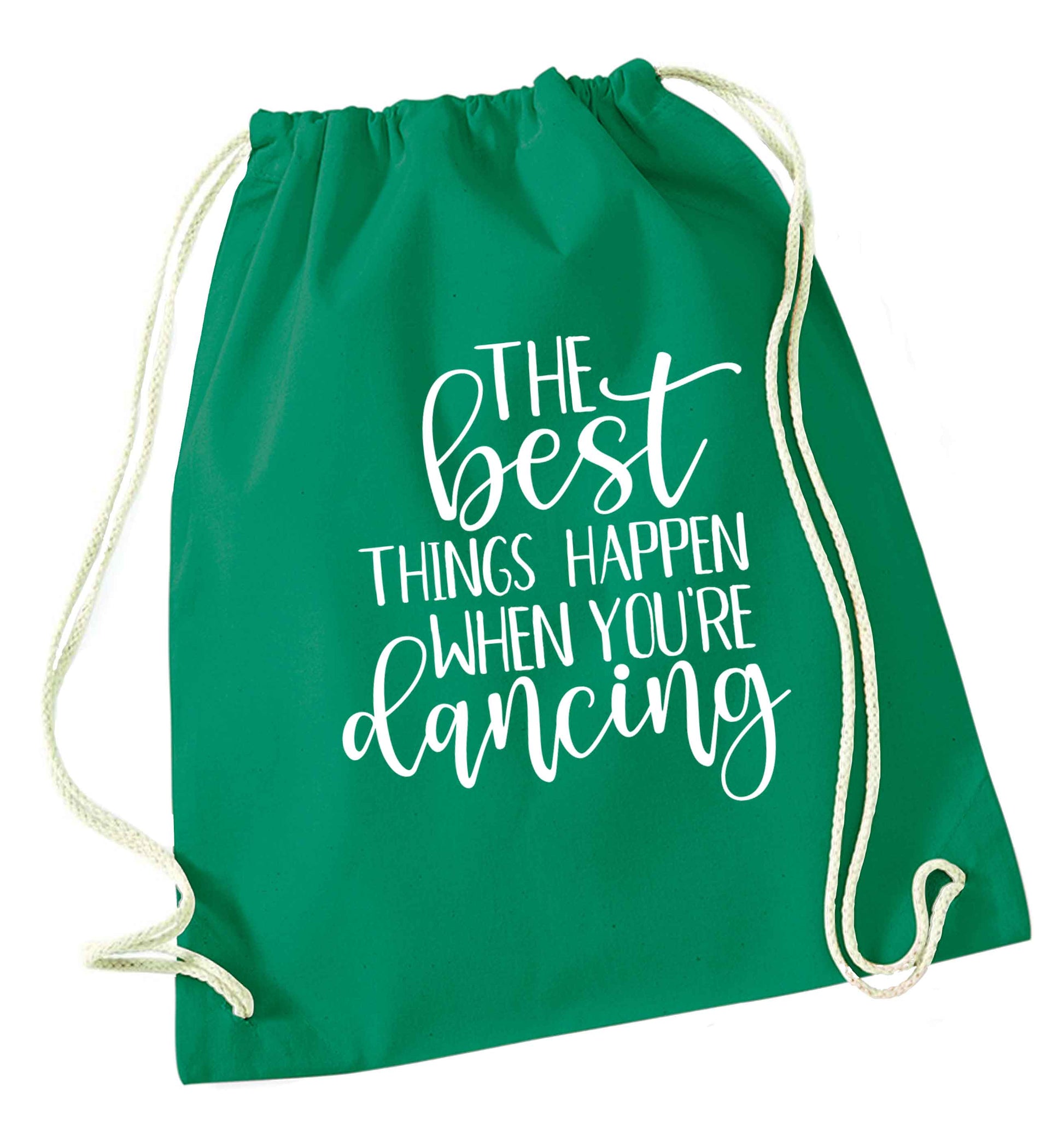 Best Things Happen Dancing green drawstring bag