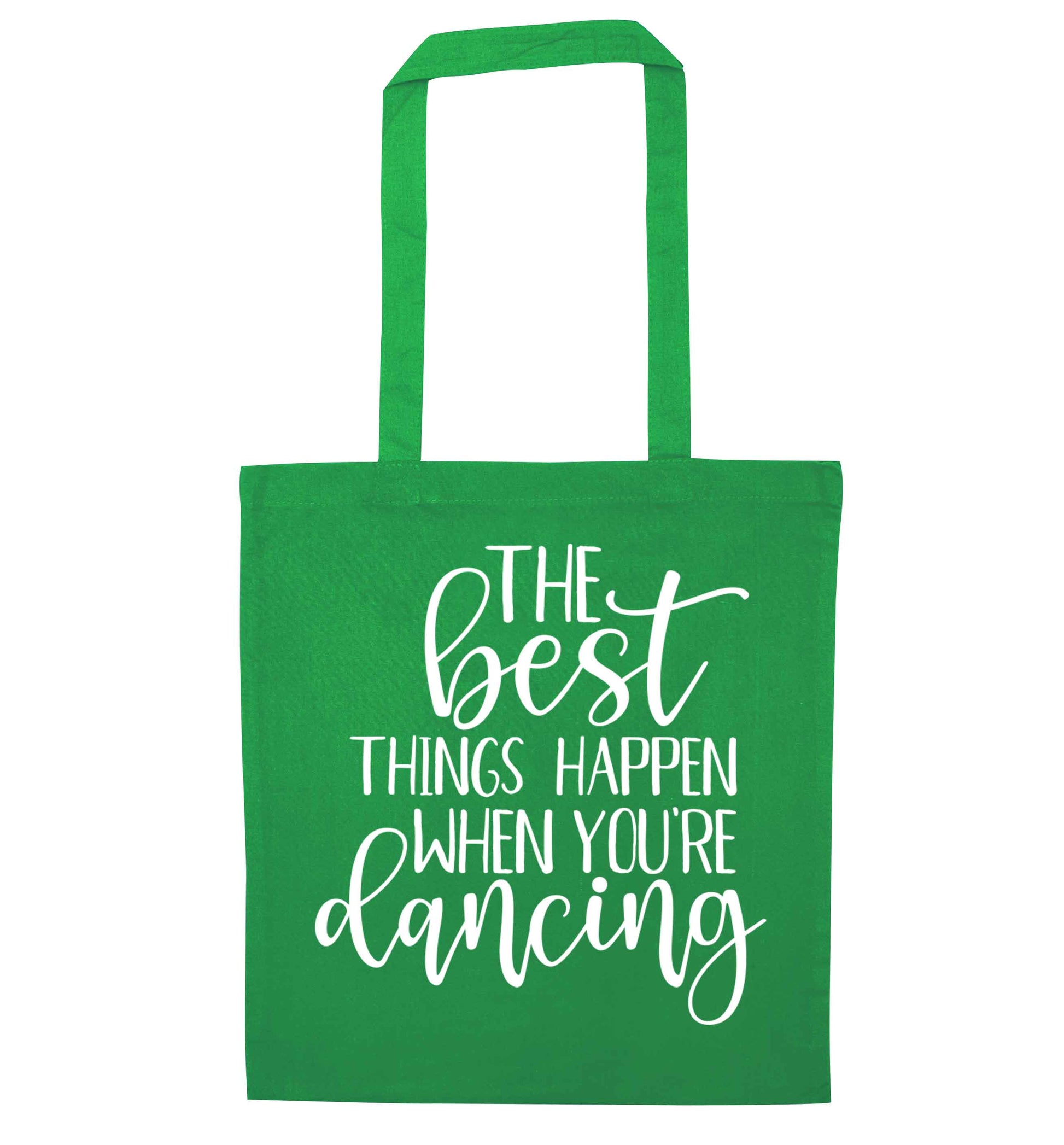 Best Things Happen Dancing green tote bag