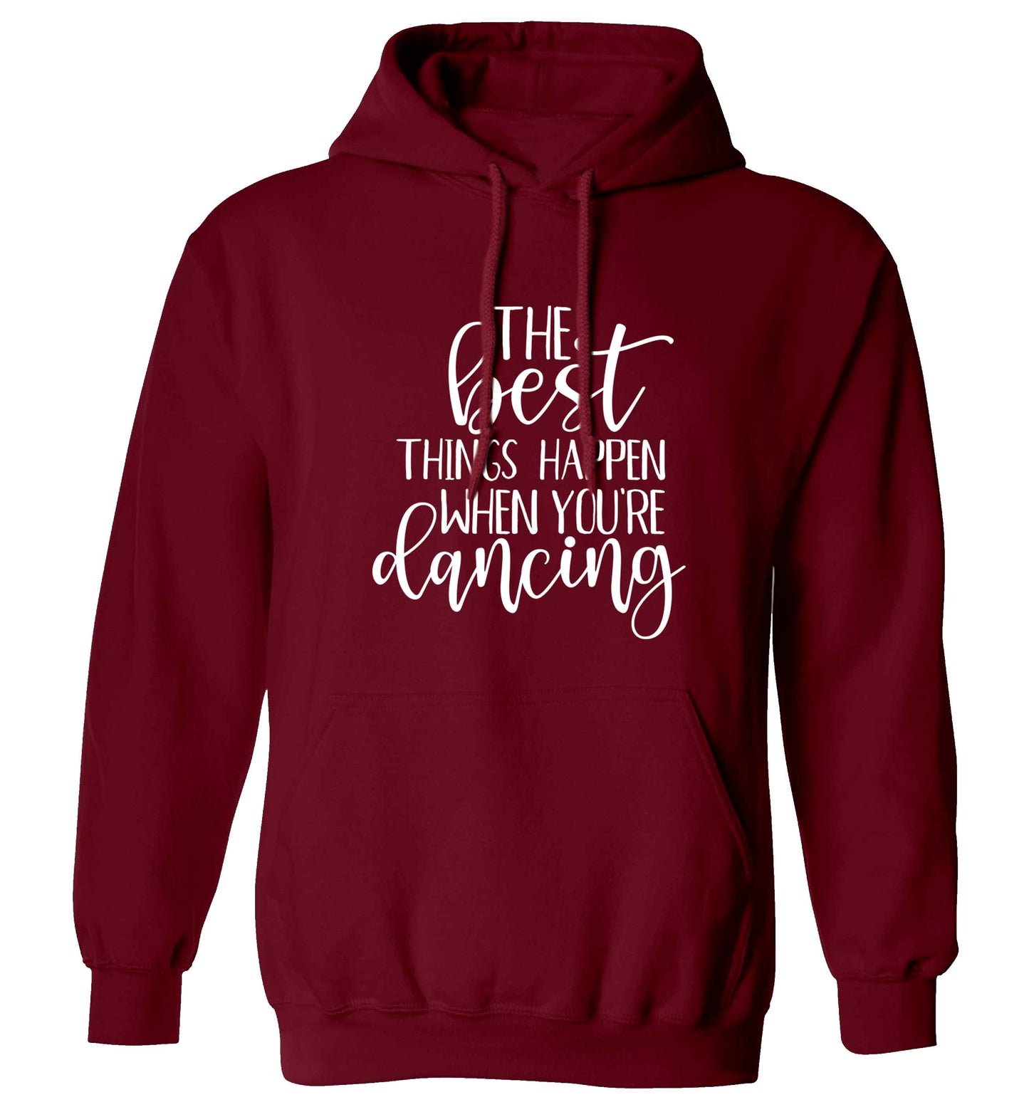 Best Things Happen Dancing adults unisex maroon hoodie 2XL