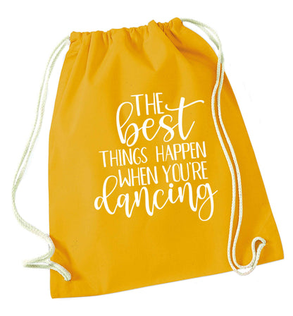 Best Things Happen Dancing mustard drawstring bag