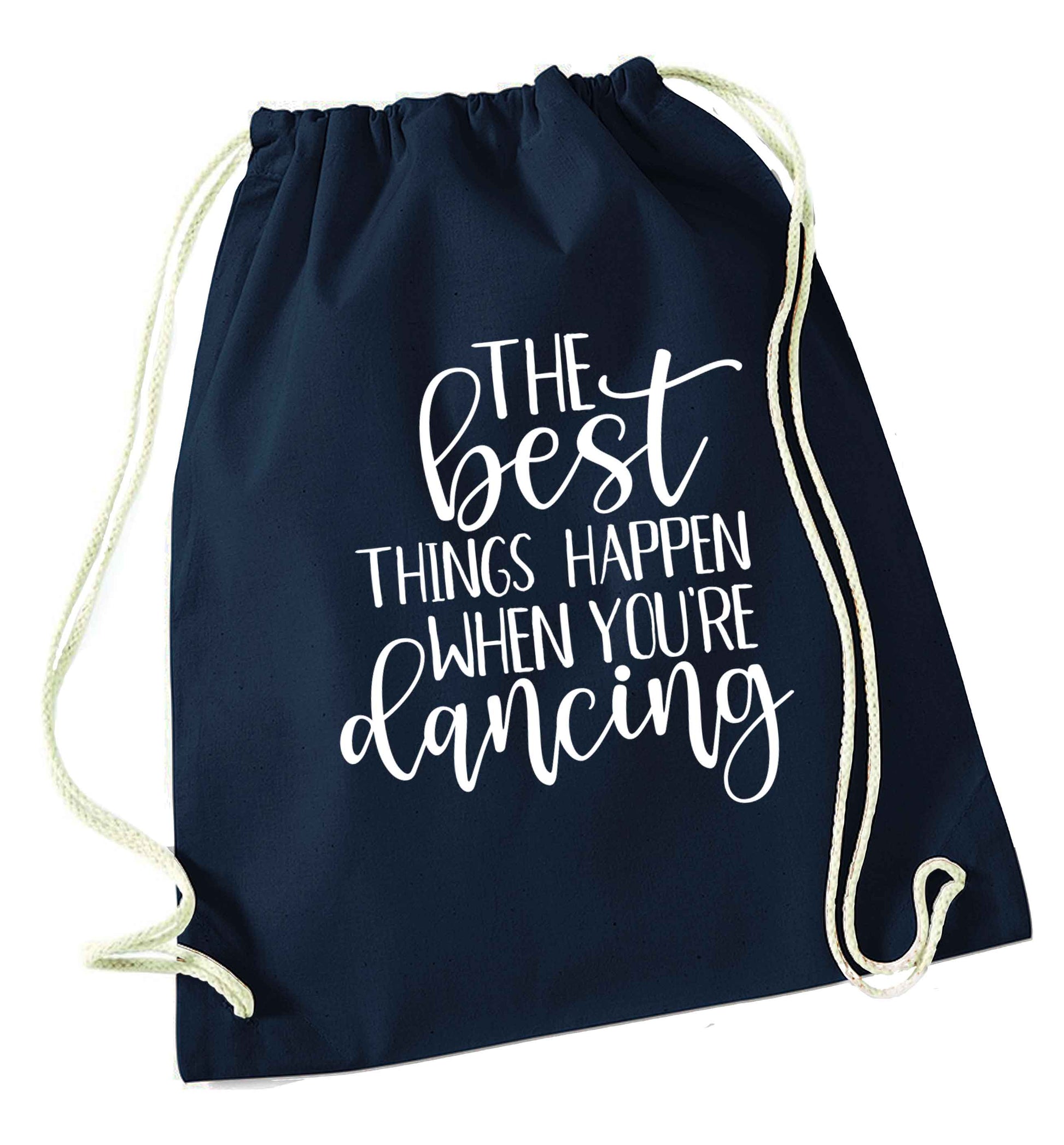 Best Things Happen Dancing navy drawstring bag