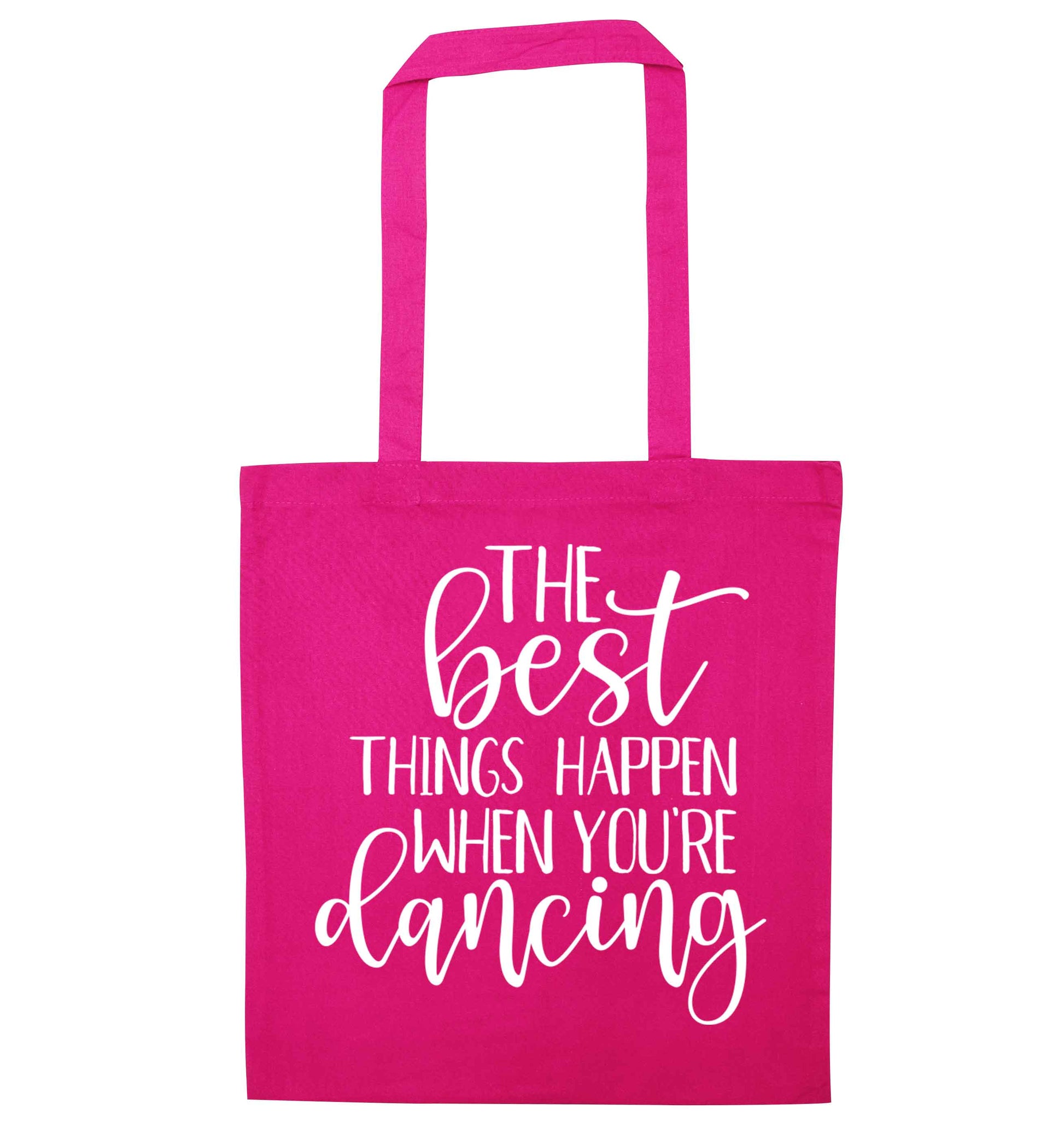 Best Things Happen Dancing pink tote bag
