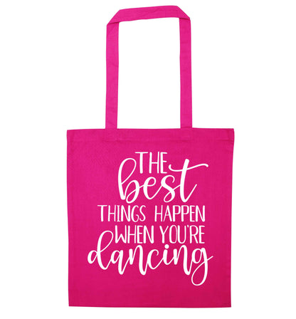 Best Things Happen Dancing pink tote bag