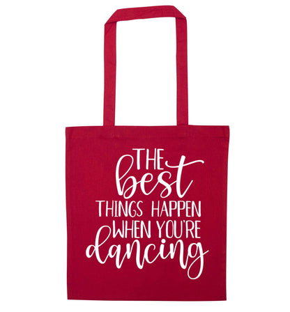 Best Things Happen Dancing red tote bag