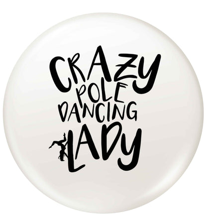 Best Things Happen Dancing small 25mm Pin badge