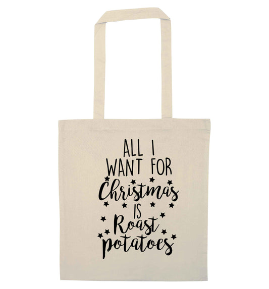 All I want for Christmas is roast potatoes natural tote bag
