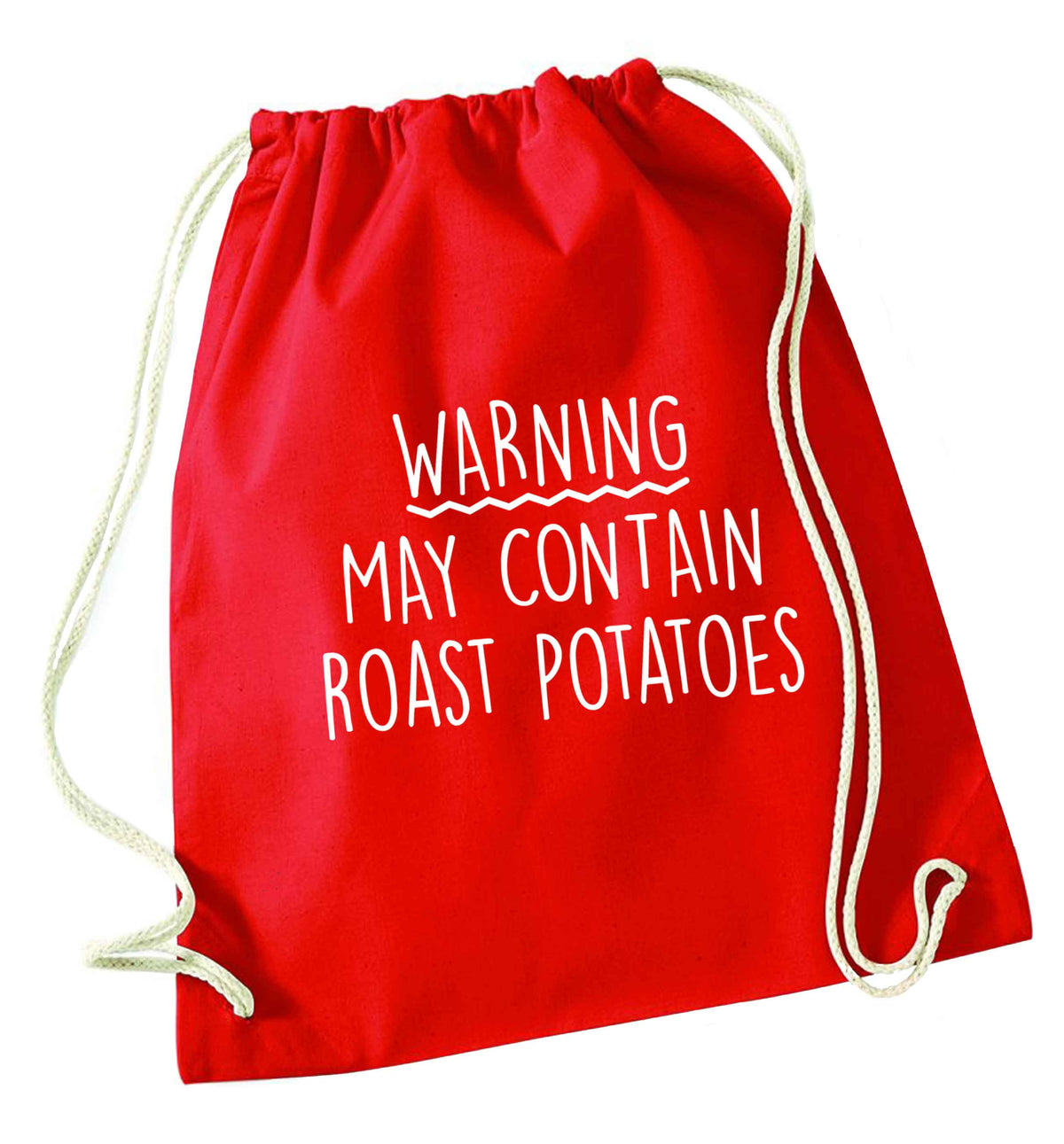 Warning may containg roast potatoes red drawstring bag 