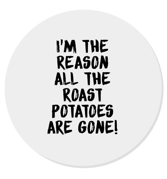 I'm the reason all the roast potatoes are gone | Magnet