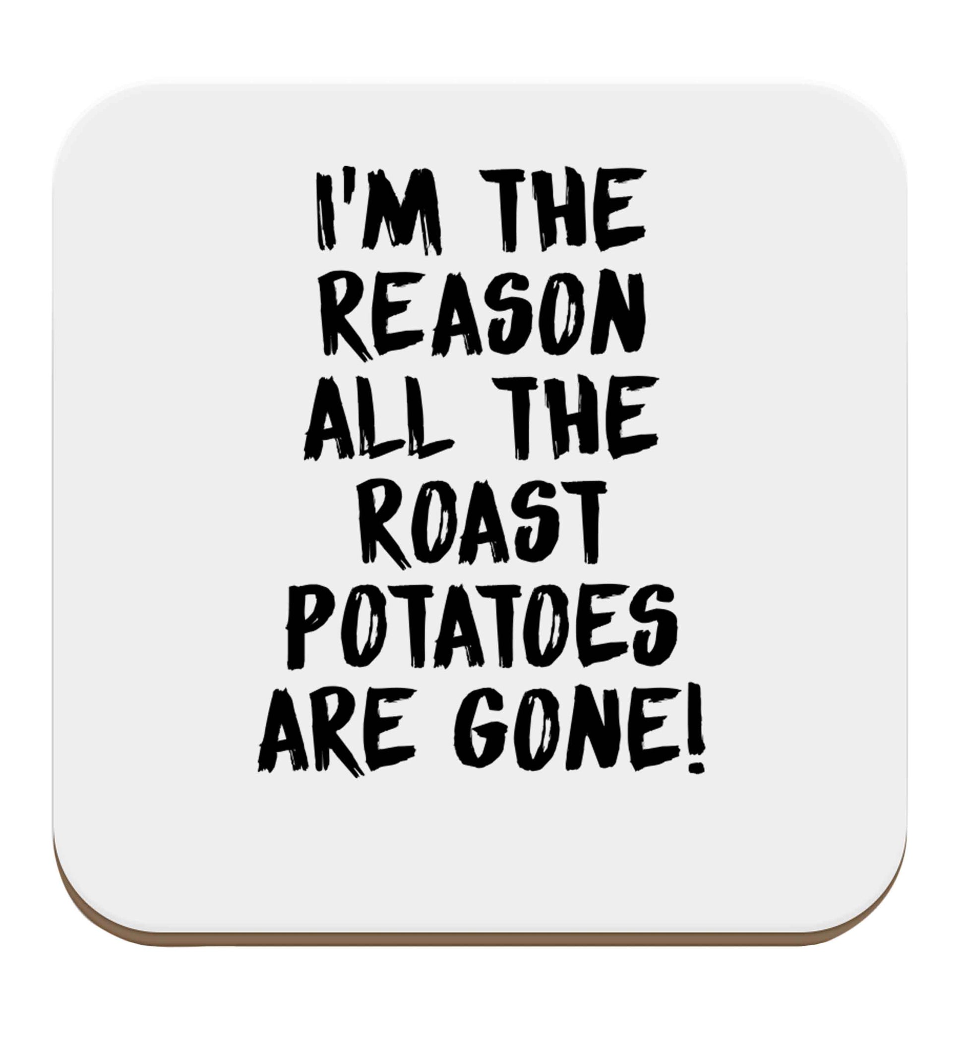 I'm the reason all the roast potatoes are gone set of four coasters