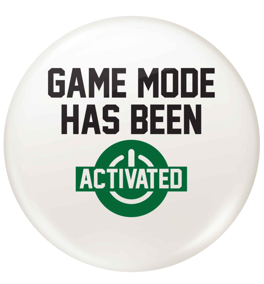 Game mode has been activated small 25mm Pin badge