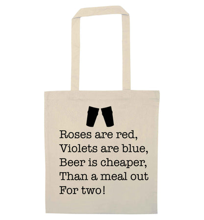 Roses are red violets are blue beer is cheaper than a meal out for two natural tote bag