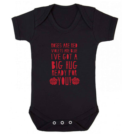Roses are red violets are blue I've got a big hug coming for you baby vest black 18-24 months