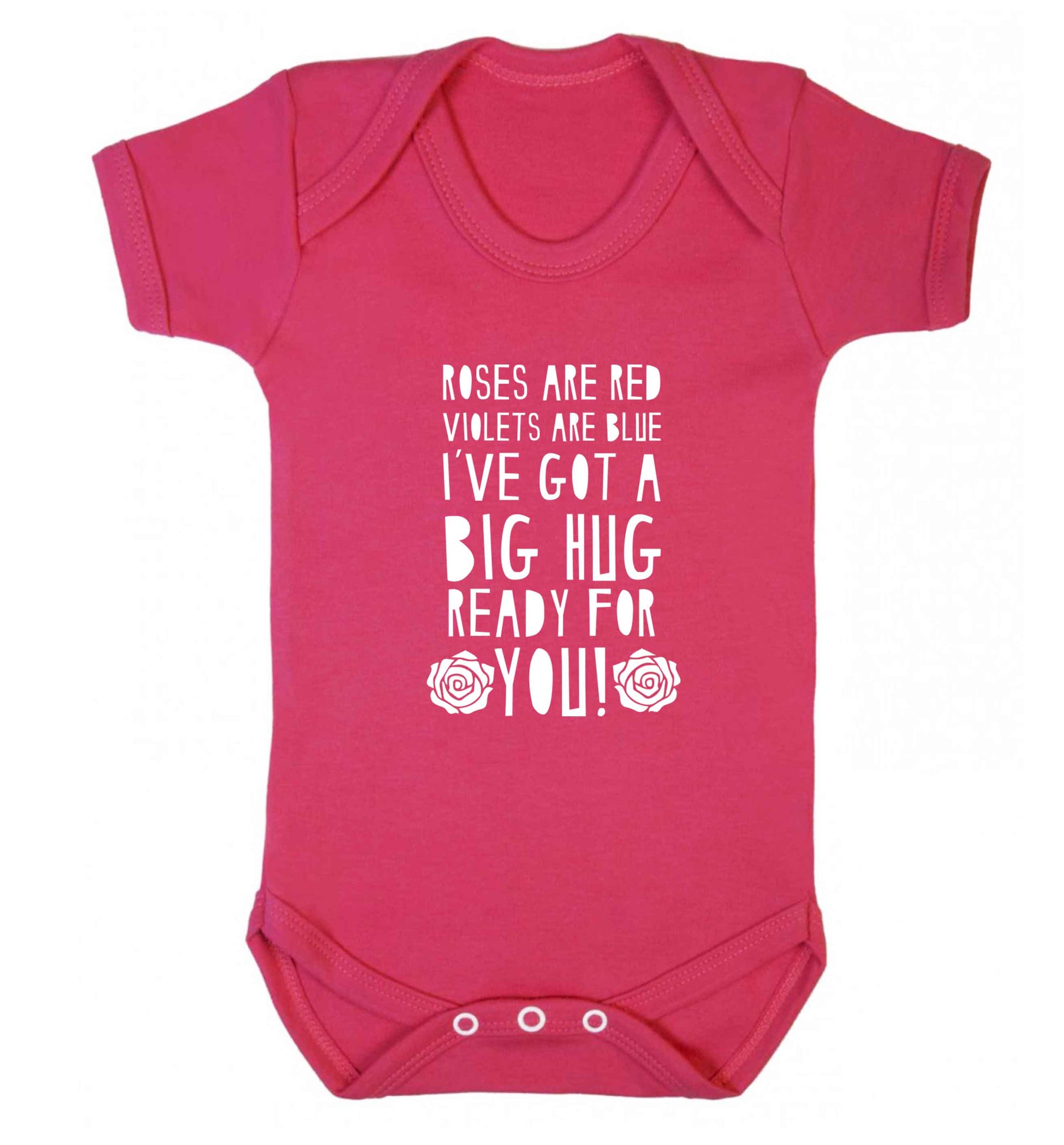 Roses are red violets are blue I've got a big hug coming for you baby vest dark pink 18-24 months