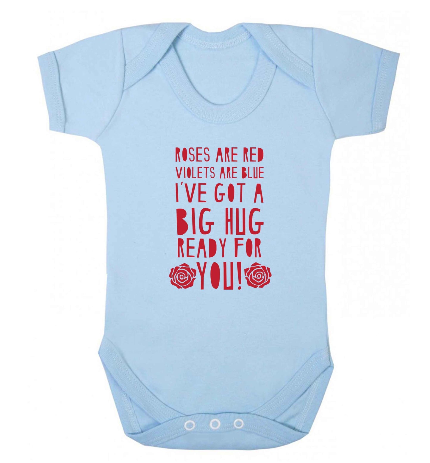 Roses are red violets are blue I've got a big hug coming for you baby vest pale blue 18-24 months