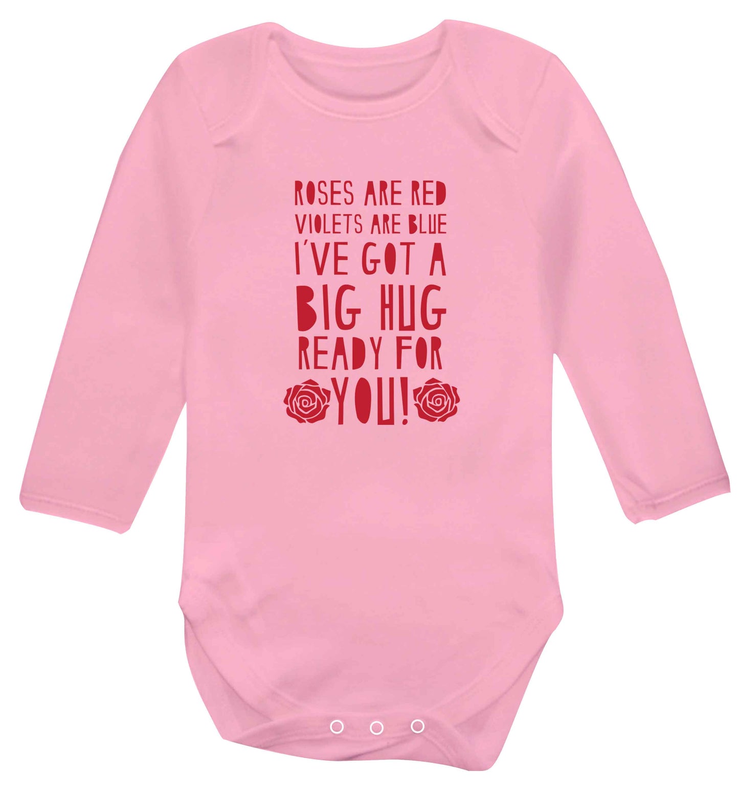 Roses are red violets are blue I've got a big hug coming for you baby vest long sleeved pale pink 6-12 months
