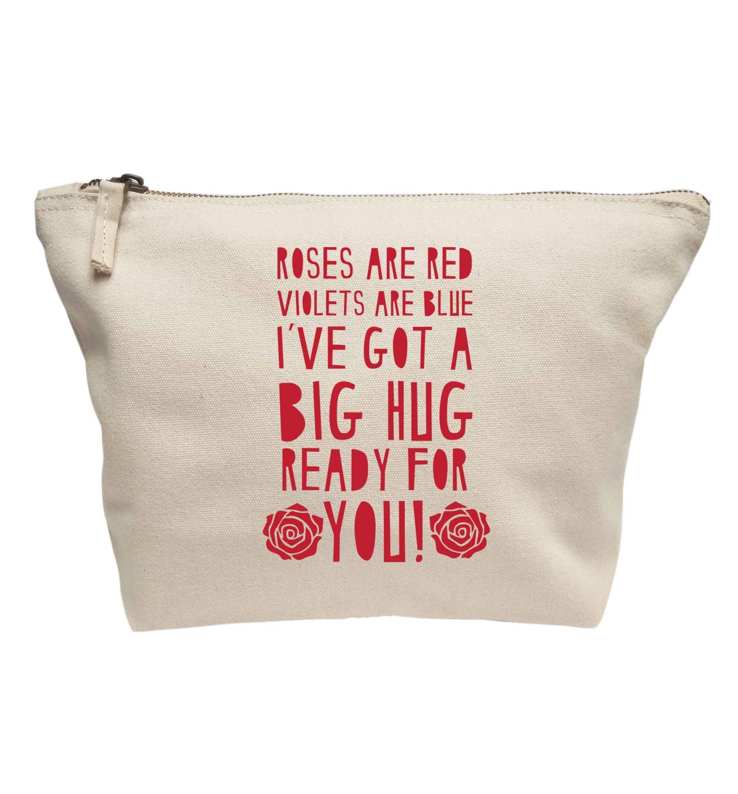 Roses are red violets are blue I've got a big hug coming for you | Makeup / wash bag