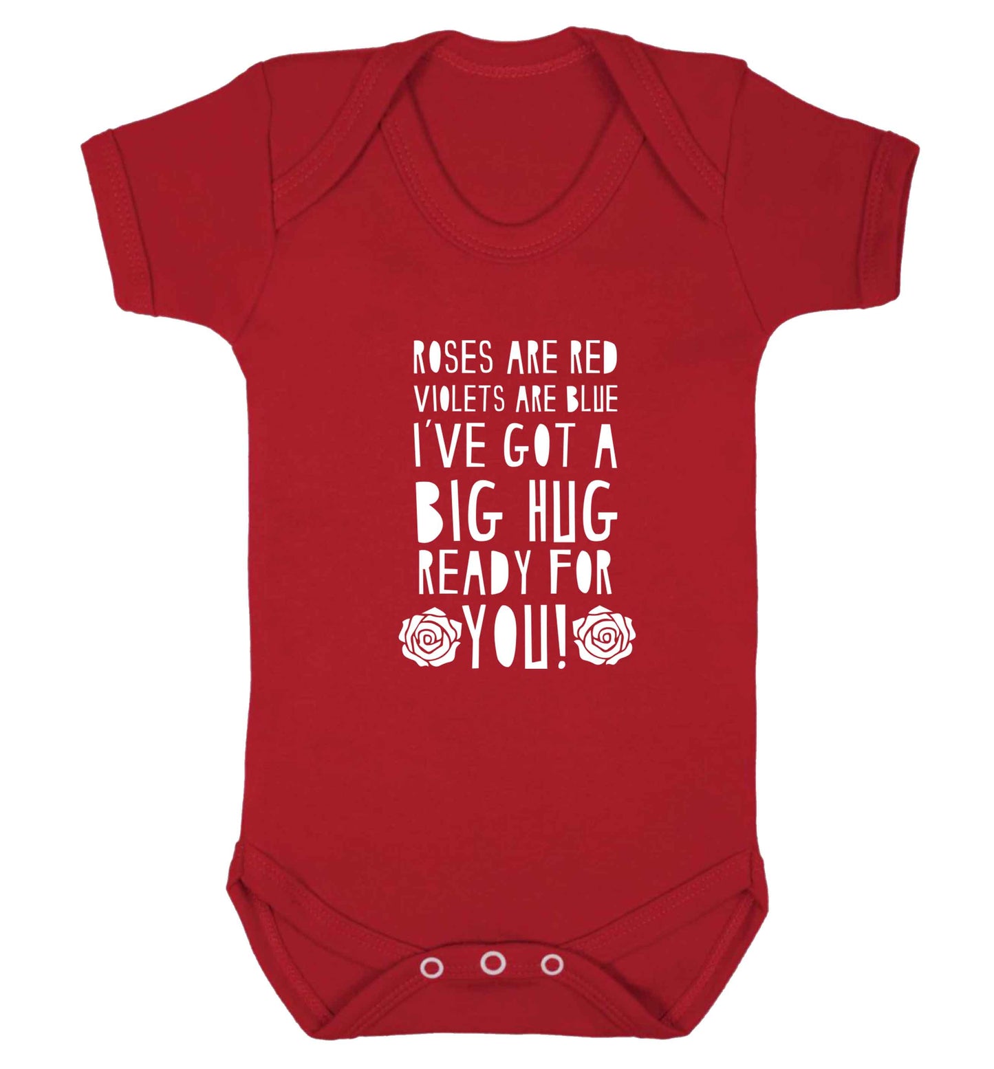 Roses are red violets are blue I've got a big hug coming for you baby vest red 18-24 months