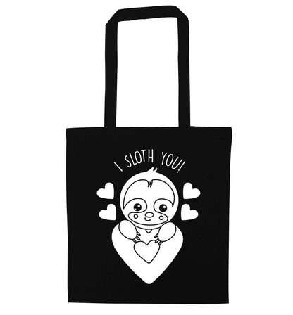 I sloth you black tote bag