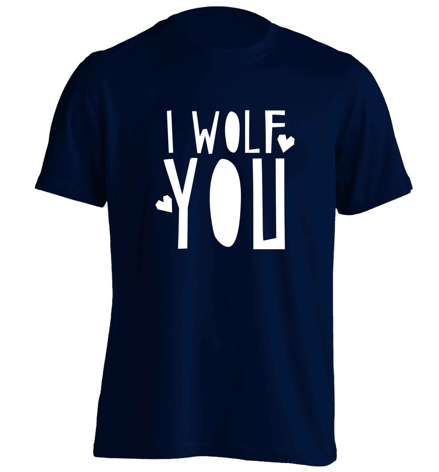 I wolf you adults unisex navy Tshirt 2XL