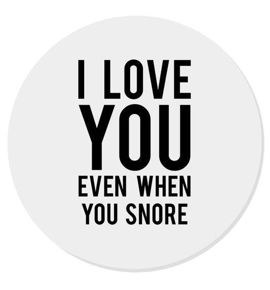 I love you even when you snore | Magnet