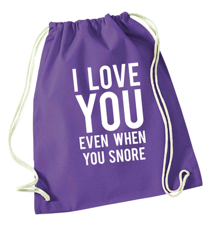 I love you even when you snore purple drawstring bag