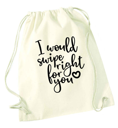I would swipe right for you natural drawstring bag
