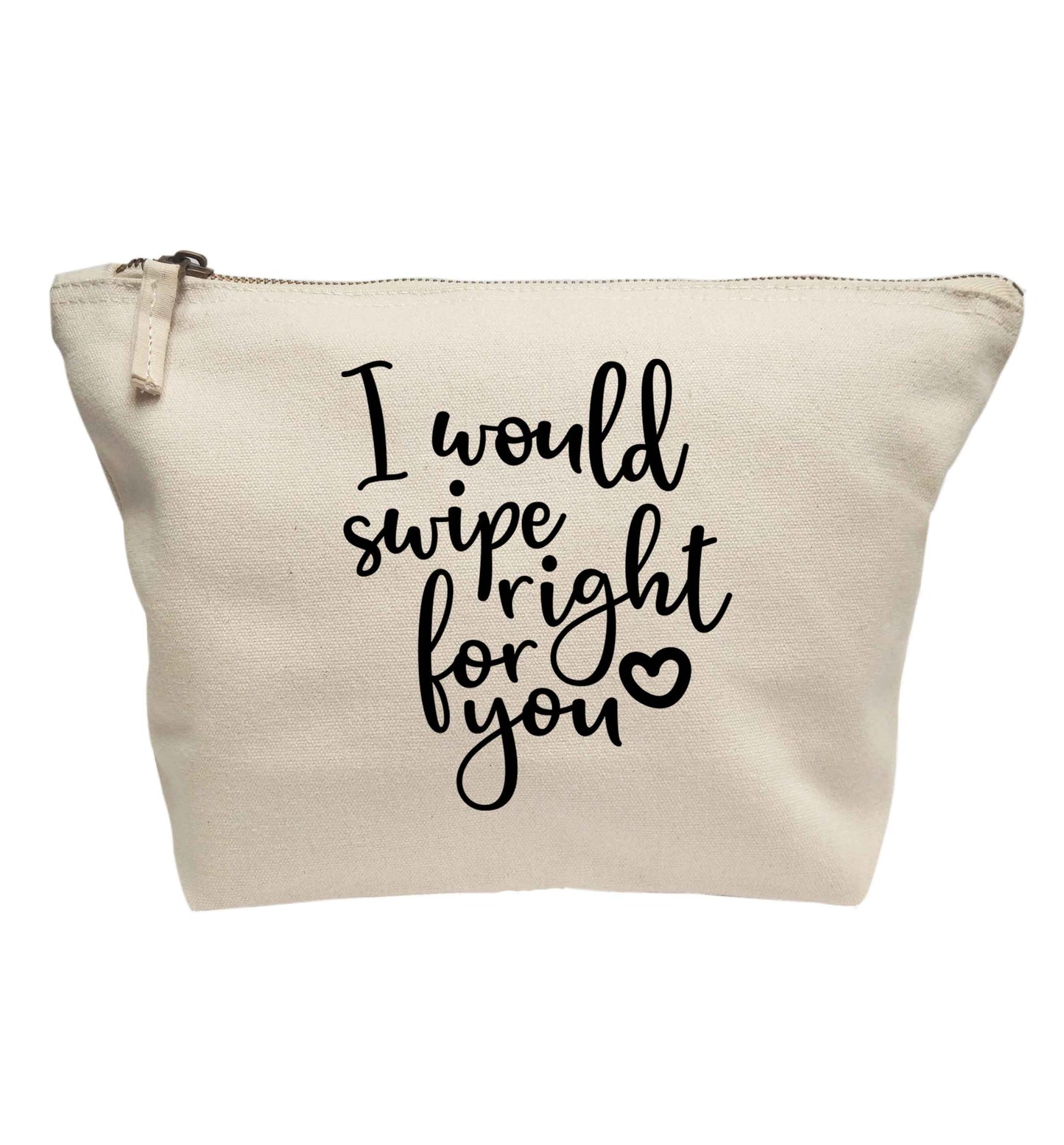 I would swipe right for you | Makeup / wash bag