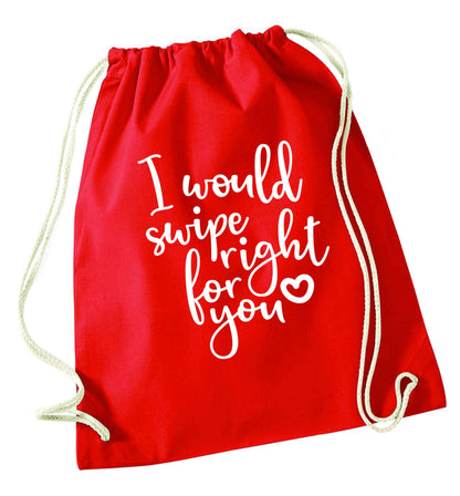 I would swipe right for you red drawstring bag 