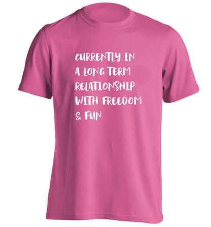 Currently in a long term relationship with freedom and fun adults unisex pink Tshirt 2XL