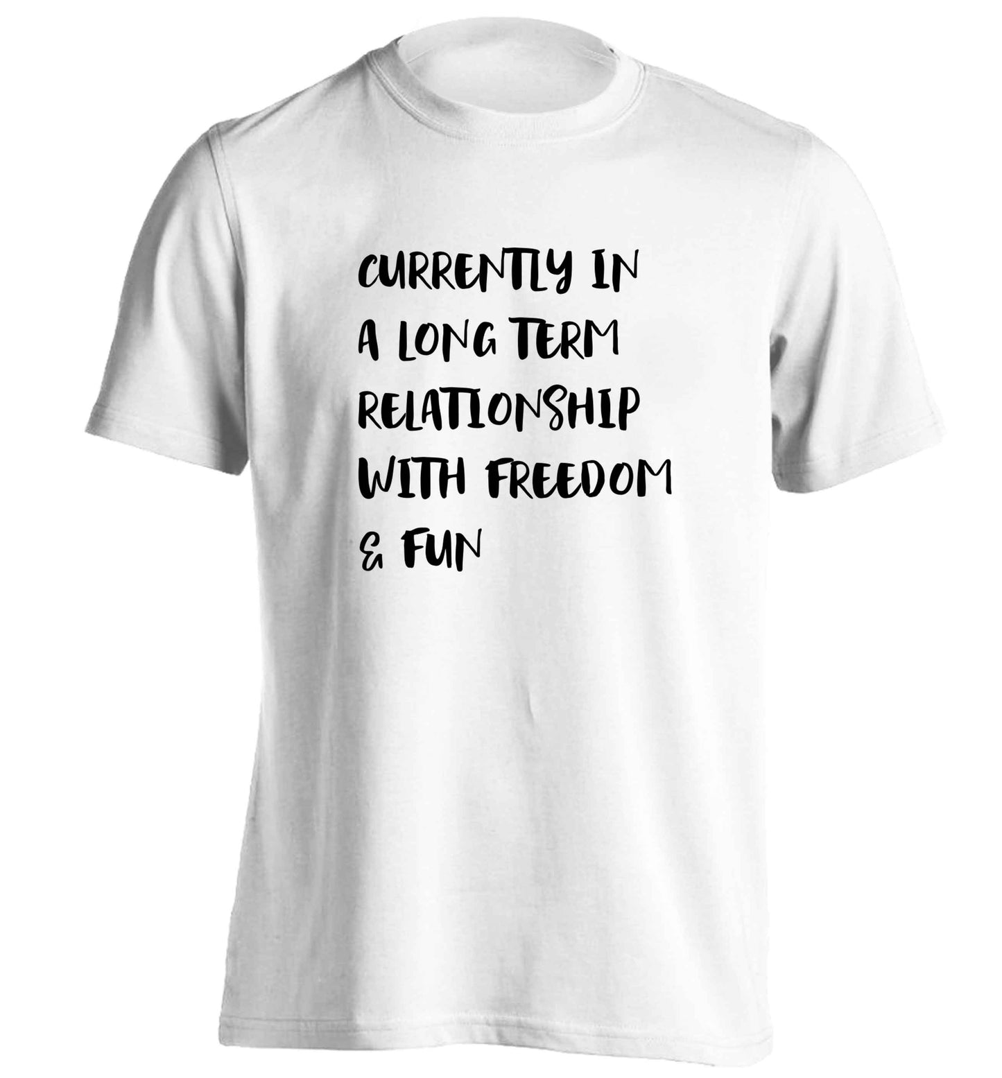 Currently in a long term relationship with freedom and fun adults unisex white Tshirt 2XL
