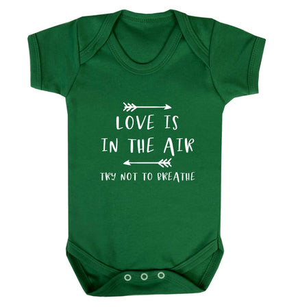 Love is in the air try not to breathe baby vest green 18-24 months