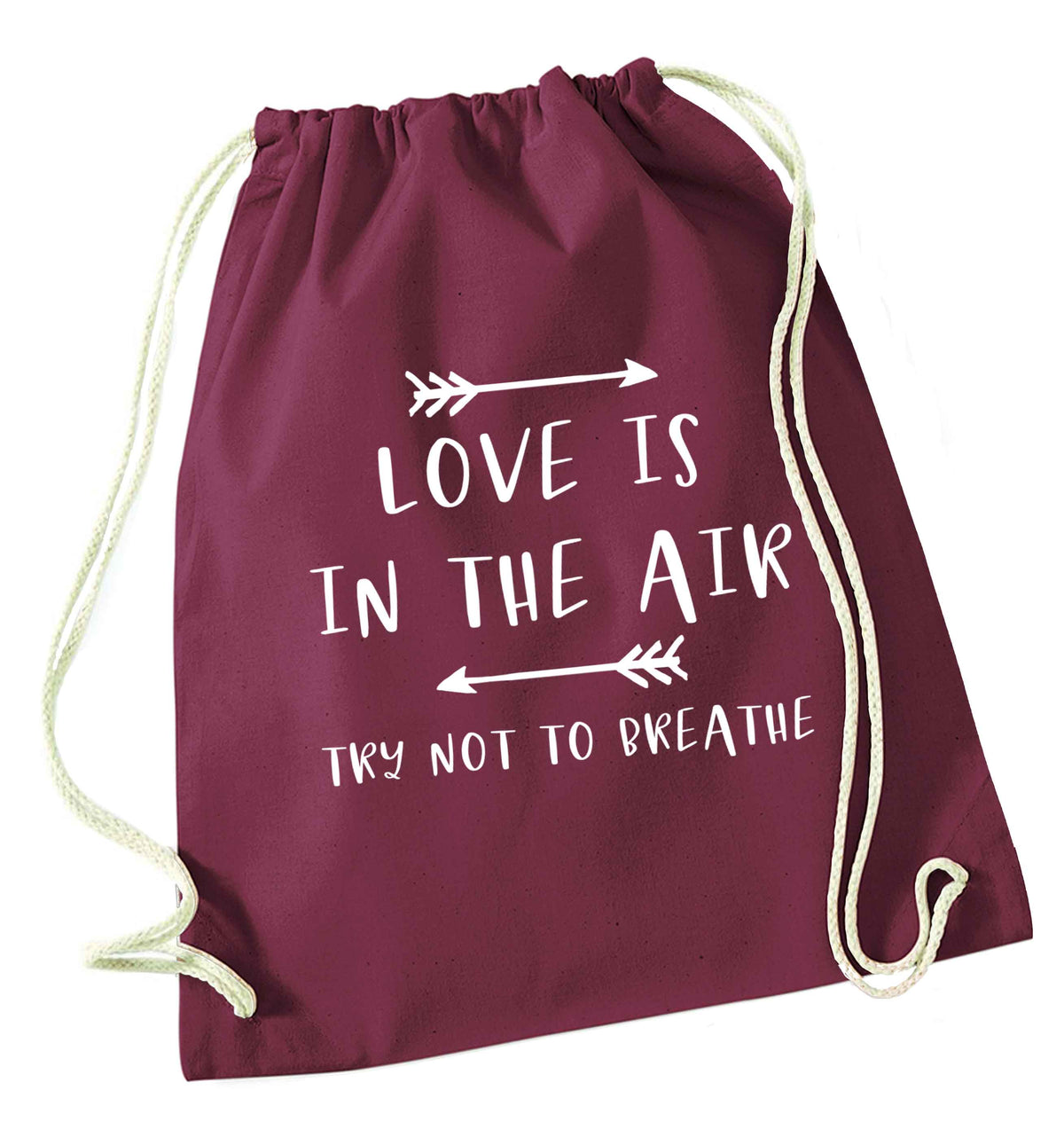 Love is in the air try not to breathe maroon drawstring bag