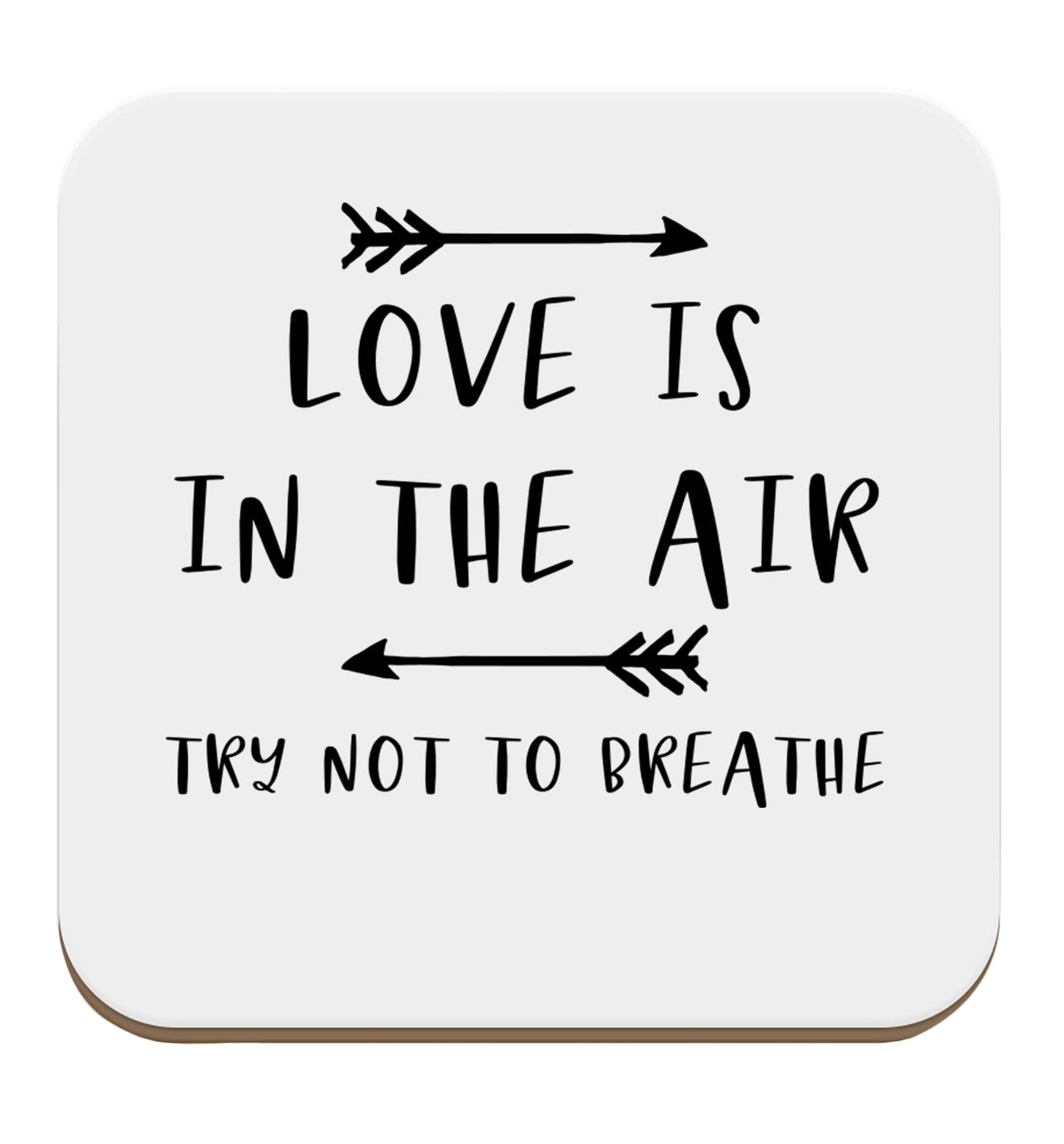 Love is in the air try not to breathe set of four coasters