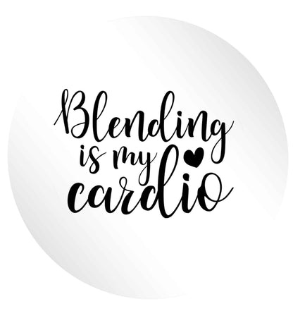 Blending is my cardio 24 @ 45mm matt circle stickers