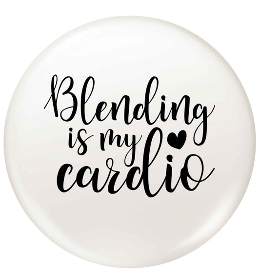 Blending is my cardio small 25mm Pin badge